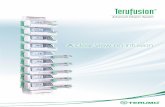 A clear view on infusion - Terumo Europe Product Info/Terufusion... · Concept of Advanced Infusion System Terumo’s Terufusion Advanced Infusion System offers more accurate and