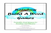Rainbow Build A Word Games - Printable Reading Games Reading Games Build A... · Rainbow Build A Word Games ... Blends with l – bl, cl, fl, gl, pl, sl Blends with s and t – sc,