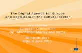Yvo Volman European Commission DG Information Society … · European Commission DG Information Society and Media Semantic days ... • Linked open data not widely understood by policy