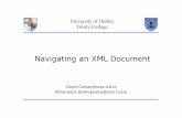 Navigating an XML Document - Trinity College Dublin Navigating an XML... · Navigating an XML Document ... Absolute & Relative Paths • A location path can be absolute or relative.