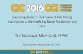 Improving Pediatric Experience of Pain During Vaccinations ...cic2016.isilive.ca/files/305/Terri MacDougall_Improving Pediatric... · • Use of topical anesthetic (EMLA) patches