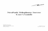 NexPath Telephony Server User’s · PDF fileNexPath Telephony Server User’s Guide ... Integration with Goldmine 4.0 and ACT! 3 & ACT! 4: 79 ... • A completely open network API