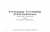 Creepy Crawly Christmas - Musicline  Creepy... · PDF fileMillie Pede ... Creepy Crawly Christmas – Script 9