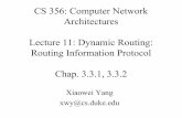 CS 356: Computer Network Architectures Lecture 11: … · CS 356: Computer Network Architectures Lecture 11: Dynamic Routing: Routing Information Protocol Chap.3.3.1,3.3.2 Xiaowei