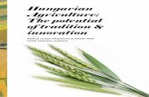 Hungarian Agriculture: The potential of tradition & …tradehouse.hu/uploads/document-storage/files/Hungarian Agriculture... · World class products & knoW-hoW from central europe