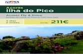 Açores Ilha do Pico - flashviagens.com · Açores Ilha do Pico Açores Fly & Drive Partidas de Lisboa ou Porto ou Faro Voos Sata 3 dias 2 noites desde 211 ¬ Veja esta e outras ofertas