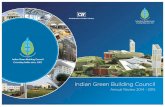 Annual Review 2014 - 2015 - IGBC · Annual Review 2014 - 2015. Indian Green Building Council Vision of Enable sustainable built environment for all and ... IGBC Green Homes IGBC Green