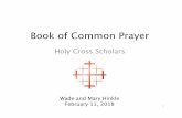 Book of Common Prayer - holycrossepiscopal.orgholycrossepiscopal.org/docs/BCPpresentation-2-2018.pdf · A Short History of the Book of Common Prayer Thomas Whittaker, 1893 Author