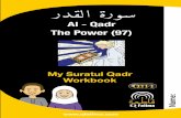 Al - Qadr The Power (97) - WordPress.com · Al - Qadr The Power (97) . ... This was revealed at Ghadeer e Khum on 18th ... basis in the angelic spheres through the agency of Imam