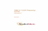TMS 5.1 OTP Planning Guide - Askon TMS 5.1 OTP Planning Guide About OTP The OTP authentication method is a multi-factor authentication method replacing static passwords with dynamically