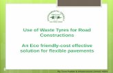 Use of Waste Tyres for Road Constructions An Eco friendly ... Use of waste tyres for Road Construction.pdf · An Eco friendly-cost effective solution for flexible pavements. ... Delays