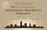 Autoimmune Disorders in Pregnancy - ACOOG · Antenatal Fetal Monitoring Strategies • Consider fetal growth assessment throughout pregnancy regardless of the type of disorder ...