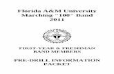 Florida A&M University Marching 100 Band 2011 Freshman Pre-drill Packet.pdf · Florida A&M University Marching "100" Band 2011 FIRST-YEAR & FRESHMAN ... Jazz Band, Flute Choir ...