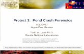 Project 3: Pond Crash Forensics - Department of Energy · Sandia Corporation, a wholly owned subsidiary of Lockheed Martin Corporation, for the U.S. Department of Energy’s National