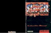 Super Street Fighter II: The New Challengers - Nintendo ... · Follow these suggestions' to keep your Super Street Fighter Il ggme Pak in perfect operating condition. DO NOT subject