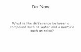 Do Now - Caldwell-West Caldwell Schools / Overvie · Do Now What is the difference between a compound such as water and a mixture such as salsa? Classifying Matter . ... Pure substances