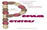 OPULAR OTATOES - nefbfoundation.org · OPULAR OTATOES Grade ... Lesson 1. 5 LESSON PLAN: 1. ... treatment for asthma, bronchitis and epilepsy, solanine can make people very sick.