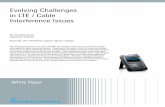 Evolving Challenges in LTE / Cable Interference Issues€¦ · Evolving Challenges in LTE / Cable Interference Issues By: ... The planned use of 700 MHz LTE for government and public