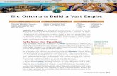The Ottomans Build a Vast Empire - Springfield Public Schools · The Ottomans Build a Vast Empire. Timur the Lame Halts ExpansionThe rise of the Ottoman Empire was briefly ... Suleyman