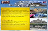 Cuba 2017 A People to People Afro-Cuban Cultural Exchangeglobal-linkages-africa.com/PDF/Cuba2017Sched.pdf · Cuba 2017 July 18-27, 2017 A People to People Afro-Cuban Cultural Exchange
