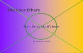 The Four Ethers - Building on Goethean Science · Planetary Lifecycles Fourth – Ego Third – Astral Second – Etheric First - Physical Beings at the Human Stage Archai Archangel