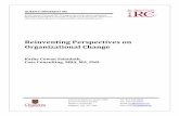 Reinventing Perspectives on Organizational Change · Much of the literature concentrates on best practices for successful implementation of change, and provides models, frameworks,