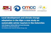 Local development and climate change adaptation in …eccaconf.tutech.eu/presentations/PDF/ECCA2013-6d-4_1_4-Giupponi.pdf · sustainable winter tourism in the Dolomites ... Italy