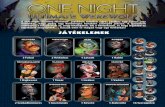 JÁTÉKELEMEK - Kecskeméti Társasjáték Klub Night Werewolf.pdf · A One Night Ultimate Werewolf játékban minden egyes játékos egy Falusi, egy Vérfarkas, vagy pedig egy különleges