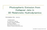 Photospheric Emission from Collapsar Jets in 3D ...lazzatid/FOE2017... · Photospheric Emission in GRB jet Pe’er+2005,2006,2011; Giannios 2008; Beloborodov ... Dynamics of Jet have