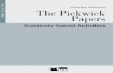 Charles Dickens The Pickwick Papers - Aheadbooks · Step Three B1.2 Summary-based Activities The Pickwick Papers Charles Dickens