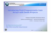 Introducing Field Programmable Gate Arrays with … · Introducing Field Programmable Gate Arrays with Deeds ... (FPGA) in a first year ... straightforward and compatible with the