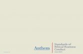 Standards of Ethical Business Conduct - Anthem - … · The Anthem Standards of Ethical Business Conduct ... For example, if you work in our National Government Services or DeCare