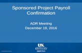 Sponsored Project Payroll Confirmation Meeting Presente… · An Equal Opportunity University Agenda Project Background Timeline Sponsored Project Payroll Confirmation ecrt system