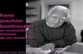 hans joachim - emanuelpimenta.net Emanu… · Hans Joachim Koellreutter as revoluções musicais de um mestre Zen emanuel dimas de melo pimenta 2010 Primeira edição, 2010