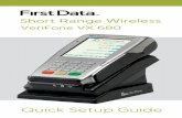 Short Range Wireless - First Data€¦ · The VX 680 short range wireless terminal is both WiFi and Bluetooth capable — providing you with the most short range ... 802.11 b/g protocol