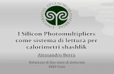 I Silicon Photomultipliers come sistema di lettura per ...scienze-como.uninsubria.it/phil/Doctorate/english/verifiche/... · Test a bassa e alta energia ... Dark noise (dipendente