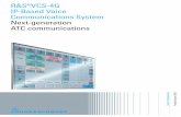Product Brochure (english) for R&S®VCS-4G IP … Communications Product Brochure | 06.00 R&S®VCS-4G IP-Based Voice Communications System Next-generation ATC communications VCS-4G_bro_en_5214-5010-12