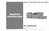 PARTS CATALOG - Canon Globaldownloads.canon.com/ir-advance/Super_G3_FAX_Board-AE1_PC_rev0... · Super G3 FAX Board-AE1(Parts Catalog) T01 ACCESSORIES ... They are parts which are