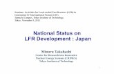 National Status on LFR D l t JLFR Development : Japan · Feasibility Study on Commercialized Fast Reactor Cycle Systems by JNC/JAPC 1. LFR has the potential to achieve core performance