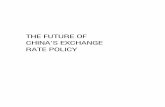 THE FUTURE OF CHINA’S EXCHANGE RATE POLICY · THE FUTURE OF CHINA’S EXCHANGE RATE POLICY Morris Goldstein and Nicholas R. Lardy PETERSON INSTITUTE FOR INTERNATIONAL ECONOMICS