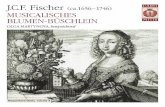 J.C.F. Fischer (ca.1656–1746) MUSICALISCHES …€¦ · Fischer continued his musical studies under the direction of one ... Journal de Printempswith trumpets and timpani parts