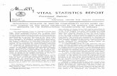 VITAL STATISTICS REPORT · Y39) in the Seventh Revision. The age qualifications used in previous revisions to classify the same conditions in ... MONTHLY VITAL STATISTICS REPORT 3