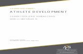 COURSE DOCUMENT ATHLETE DEVELOPMENT · Athlete Development is a level 2 course in the Sport branch of the Health and Physical Education (HPE) suite of courses. Athlete Development