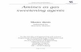 Amines as gas sweetening agents Amines as gas … · Section of Chemical Engineering Aalborg University Esbjerg Campus Niels Bohrs Vej 8 DK – 6700 Esbjerg . ... February 2014 to