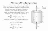Physics of Stellar Interiorspeople.physics.tamu.edu/belyanin/astr314/lecture11.pdf · Physics of Stellar Interiors Where does the Pressure come from ? Need to derive the equation