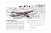KAHULUI AIRPORT MASTER PLAN UPDATE - … · KAHULUI AIRPORT MASTER PLAN UPDATE 1. ... passenger forecasts, ... prepared in the context of the design aircraft,