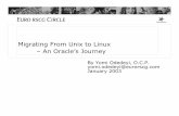 Migrating From Unix to Linux – An Oracle’s Journey · Migrating From Unix to Linux – An Oracle’s Journey By Yomi Odedeyi, O.C.P. yomi.odedeyi@eurorscg.com January 2003