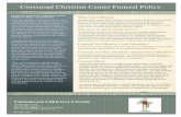 Crossroad Christian Center Funeral Policy · Crossroad Christian Center Funeral Policy ... office 24 hours prior to the funeral service for review. ... pallbearers. 10. If a memorial