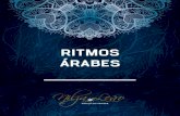 RITMOS ÁRABES - blob.llimages.com · São chamados de binários, os ritmos que possuem 2 tempos e dentre eles, os mais comuns nas músicas árabes são: Laff, significa enrolado