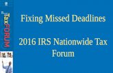 Fixing Missed Deadlines 2016 IRS Nationwide Tax … · Topics • First-time penalty abatement (FTA) • Offer in Compromise - Doubt as to Liability (DATL) & Audit Reconsideration